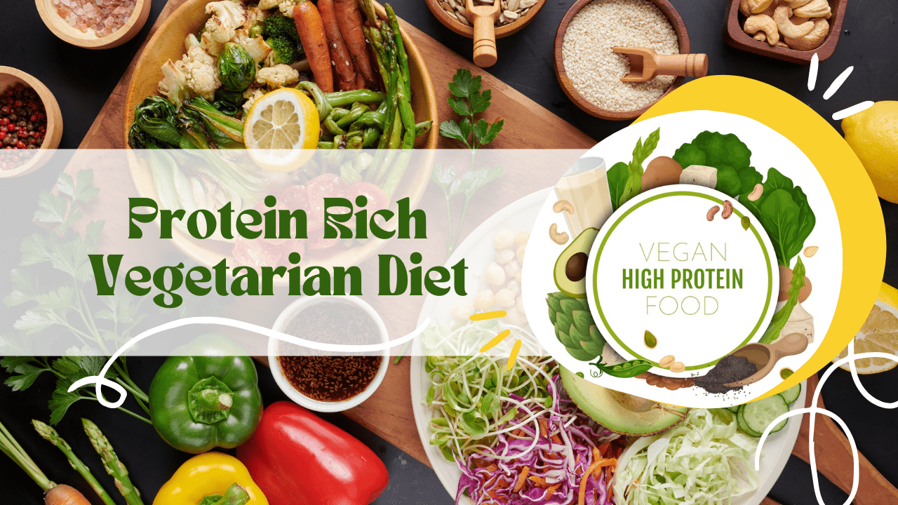 Protein Rich Vegetarian Diet